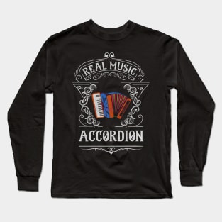 Accordion - Real Music Long Sleeve T-Shirt